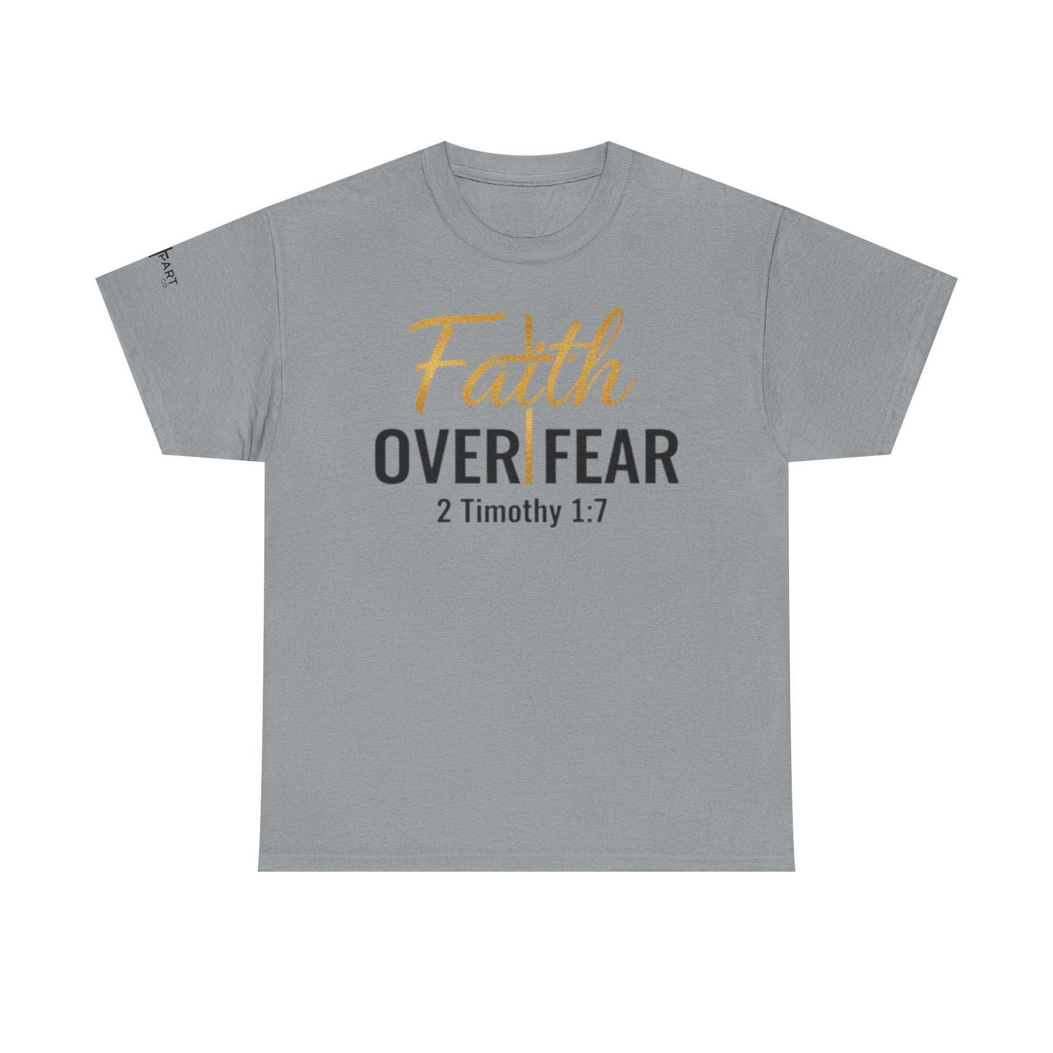 Faith Over Fear T‑Shirt – 2 Timothy 1:7 Christian Inspirational Tee